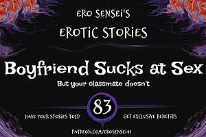 My boyfriend sucks so bad at sex need erotic audio